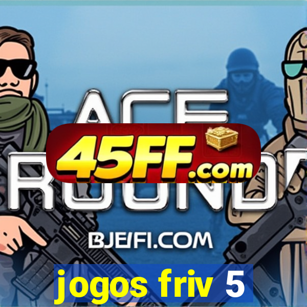 jogos friv 5